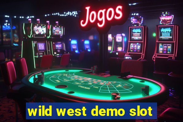 wild west demo slot