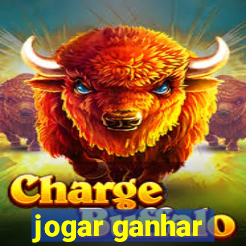 jogar ganhar