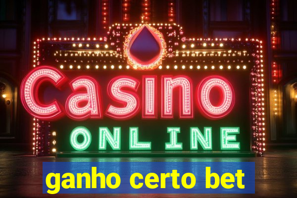 ganho certo bet