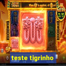 teste tigrinho