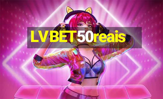 LVBET50reais