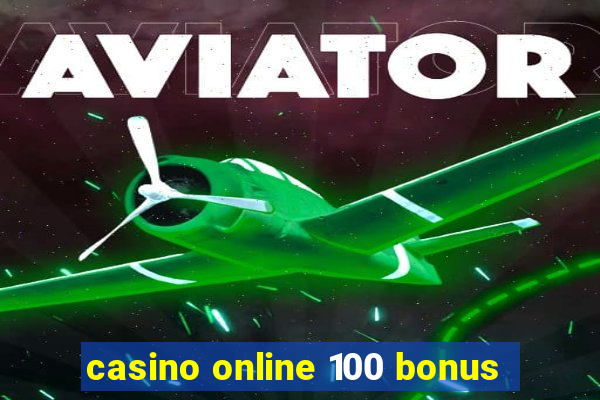 casino online 100 bonus