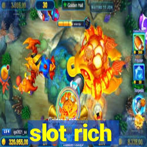 slot rich