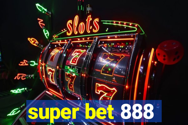 super bet 888