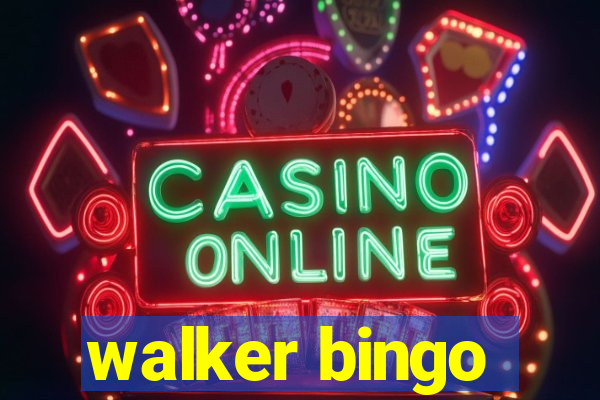 walker bingo