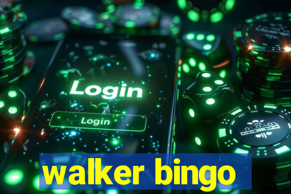 walker bingo