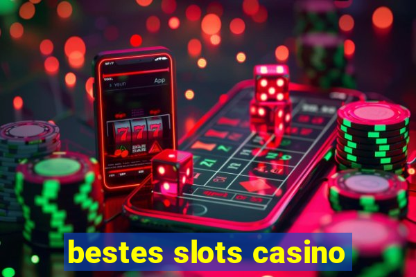 bestes slots casino