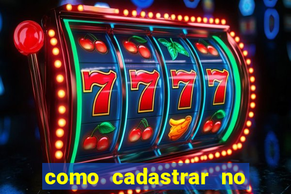 como cadastrar no fortune tiger