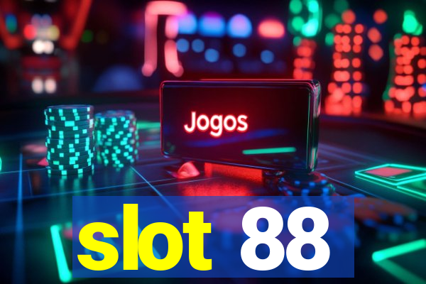 slot 88