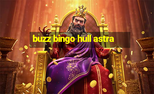 buzz bingo hull astra