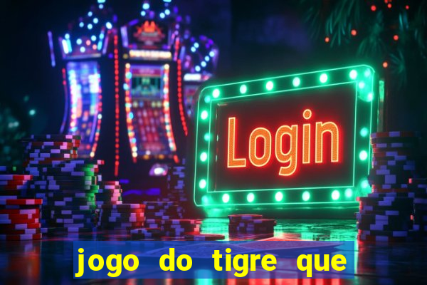 jogo do tigre que paga na hora