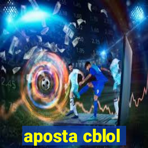 aposta cblol