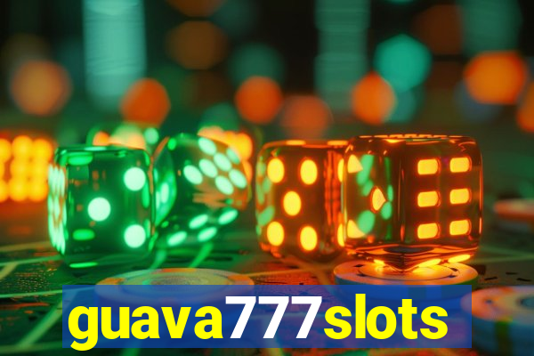 guava777slots