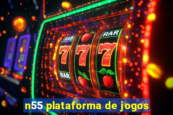 n55 plataforma de jogos