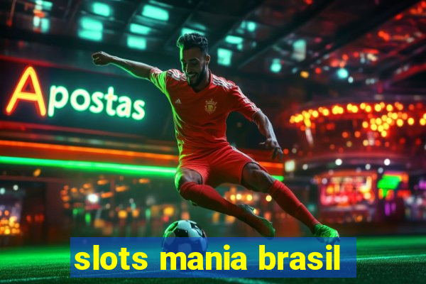 slots mania brasil