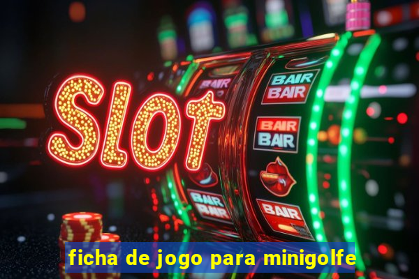 ficha de jogo para minigolfe