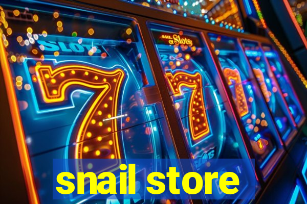 snail store