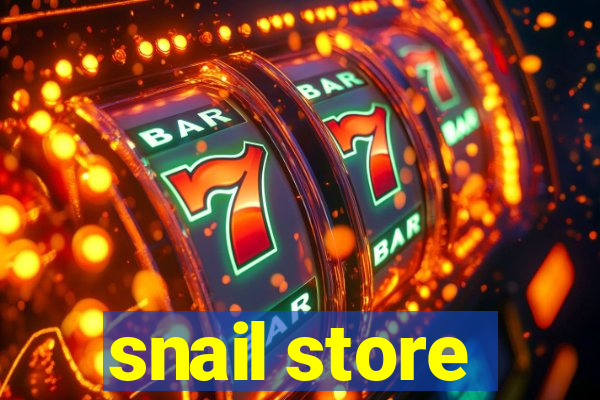 snail store