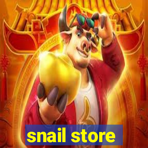 snail store