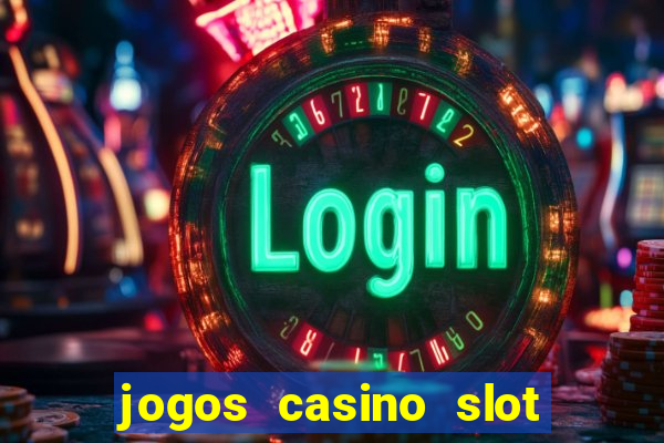 jogos casino slot machines gratis