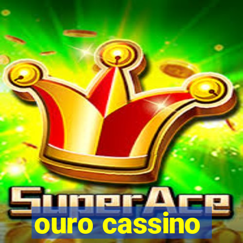 ouro cassino