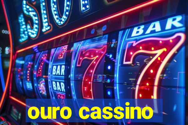 ouro cassino