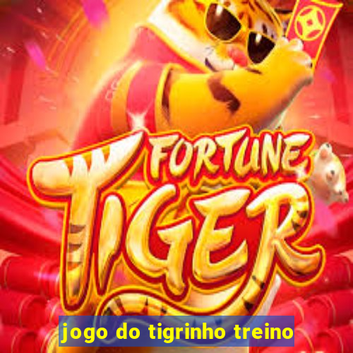 jogo do tigrinho treino