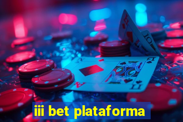 iii bet plataforma