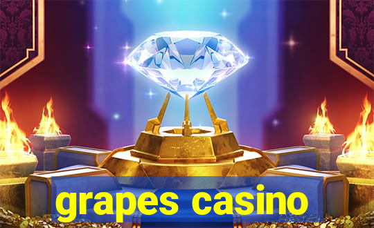 grapes casino