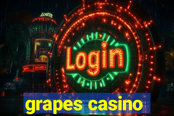 grapes casino