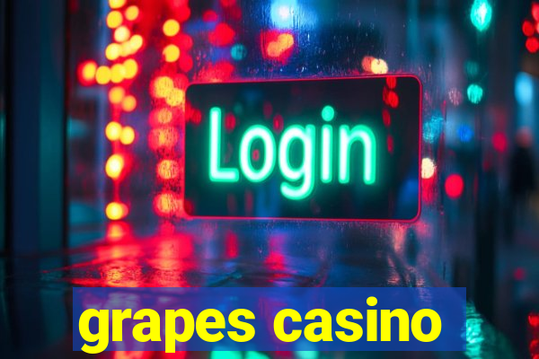 grapes casino