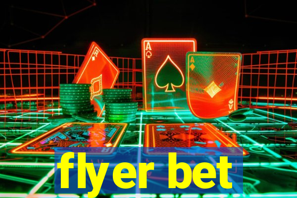 flyer bet