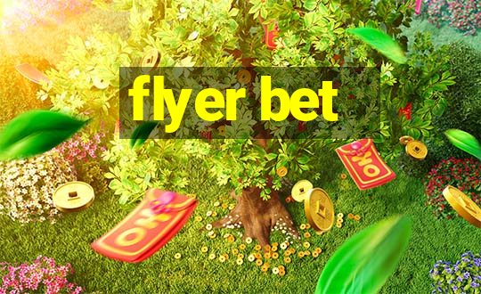 flyer bet