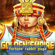 fortune rabbit paga que horas