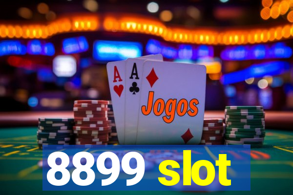 8899 slot