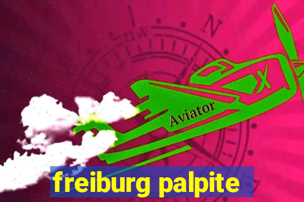 freiburg palpite