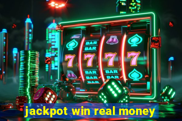 jackpot win real money