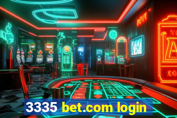 3335 bet.com login