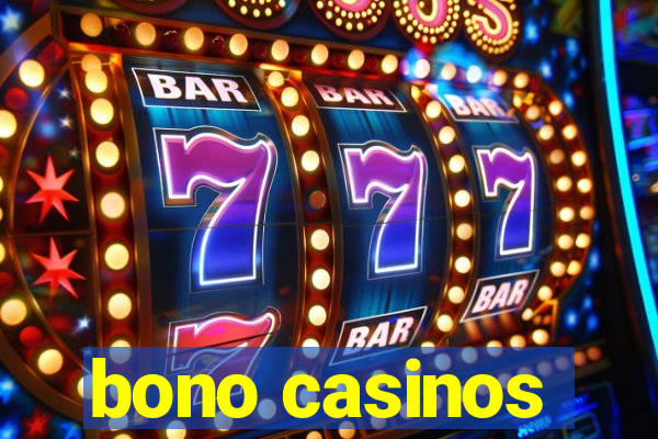 bono casinos