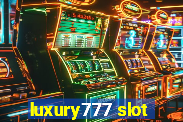 luxury777 slot