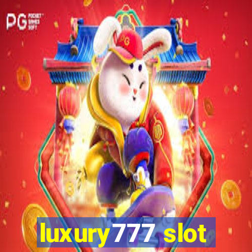 luxury777 slot