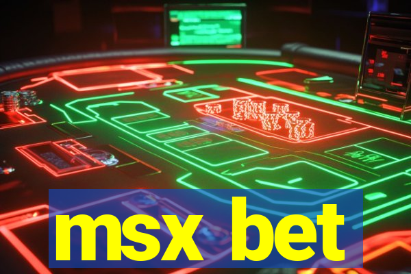 msx bet