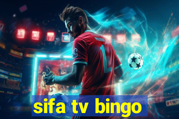 sifa tv bingo