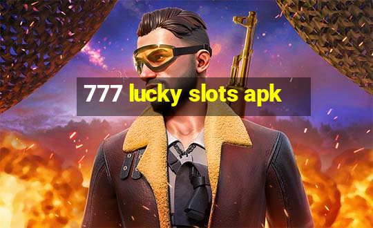 777 lucky slots apk