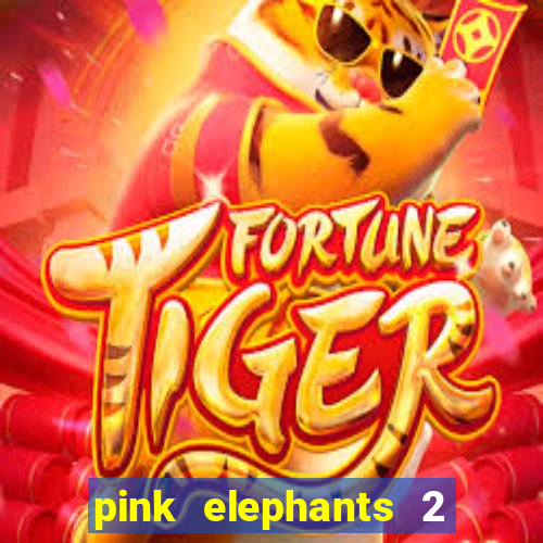 pink elephants 2 slot free play