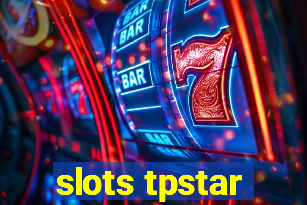 slots tpstar