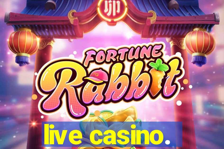 live casino.