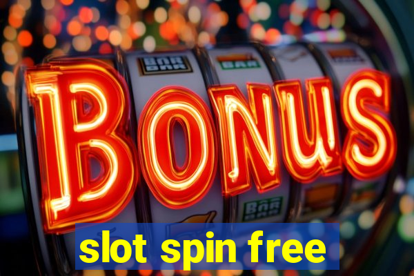 slot spin free