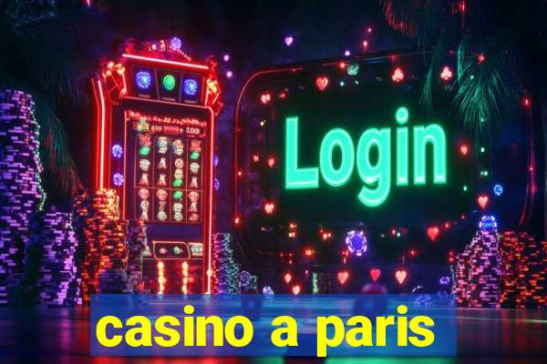 casino a paris