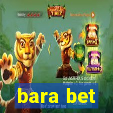 bara bet